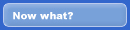 Now what?