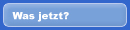 Was jetzt?